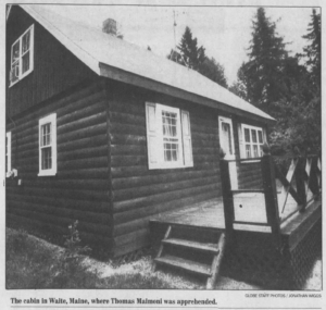 The cabin in Waite, Maine where Thomas Maimoni was finally caught after several days of searching, source: Boston Globe/Jonathan Wiggs